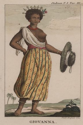 "Giovanna," sourced from the Italian translation of Narrative of a Five Years Expedition Against the Revolted Negroes of Surinam by John Gabriel Stedman. Image Courtesy of the John Carter Brown Library. "Giovanna," sourced from the Italian translation of Narrative of a Five Years Expedition Against the Revolted Negroes of Surinam by John Gabriel Stedman. Image Courtesy of the John Carter Brown Library.